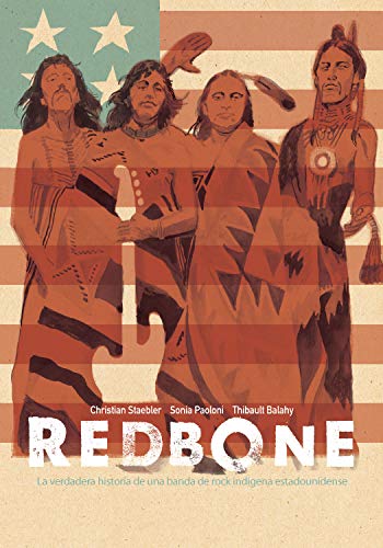 IDW - Redbone La Verdadera Historia De Una Banda De Rock Indigena Estadounidense 2021