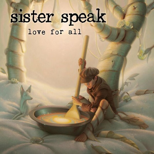 Sister Speak - Love For All (2022)