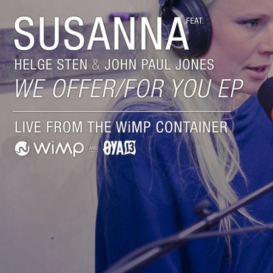 Susanna - We OfferFor You EP (2013) [16B-44 1kHz]