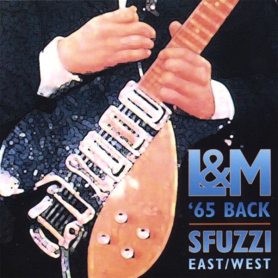 Sfuzzi EastWest - L&M '65 Back (2008) [16B-44 1kHz]