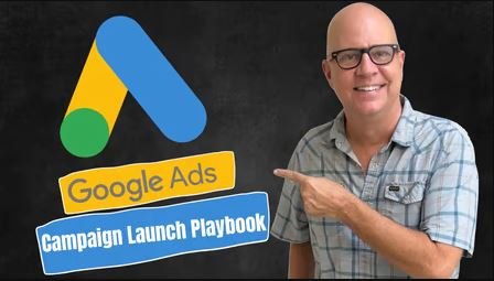Launching a Google Ads Search Campaign [The Perfect Launch Playbook]