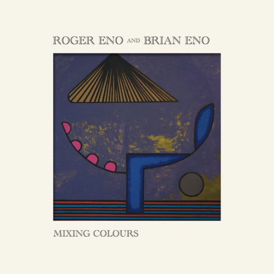 Roger Eno &  Brian Eno - Mixing Colours (2020) [24B-44 1kHz]