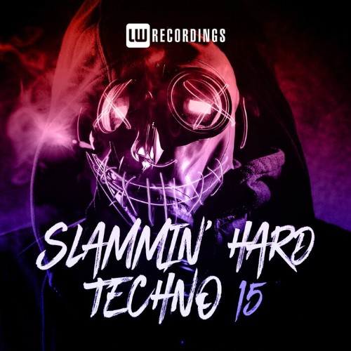 Slammin' Hard Techno, Vol. 15 (2022)