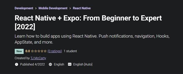 React Native + Expo: From Beginner to Expert [2022]