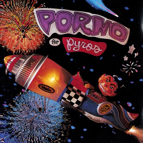 Porno For Pyros - Porno For Pyros (1993)