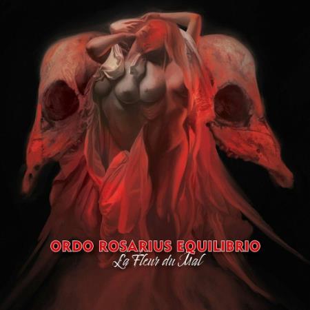 Ordo Rosarius Equilibrio - La Fleur du Mal (2022)