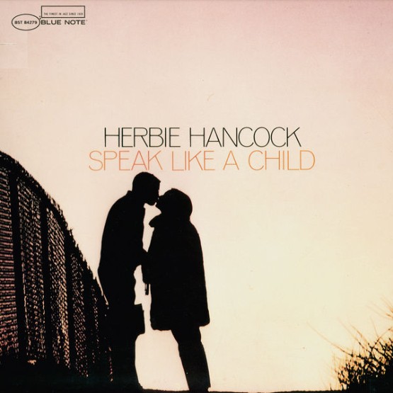 Herbie Hancock - Speak Like A Child (1968) [24B-96kHz]