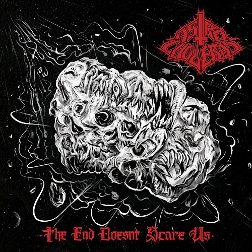 Astro Choleras - The End Doesn't Scare Us (2022)