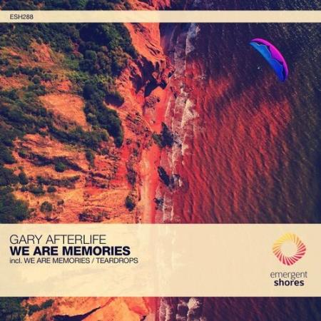 Gary Afterlife - We Are Memories (2022)
