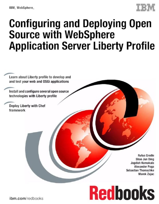 Configuring and Deploying Open Source with WebSphere Application Server Liberty Profile (0738439258)