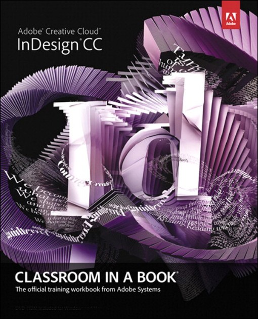 Adobe® InDesign® CC Classroom in a Book® (9780133416305)