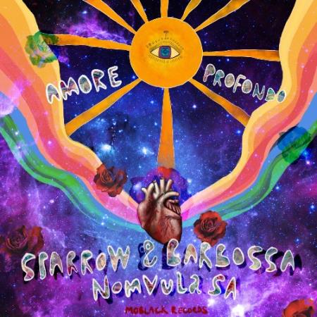 Sparrow & Barbossa with Nomvula SA - Amore Profondo (2022)