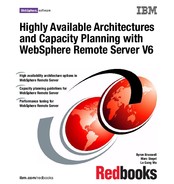 High Available Architectures and Capacity Planning with WebSphere Remote Server V6 (0738489751)
