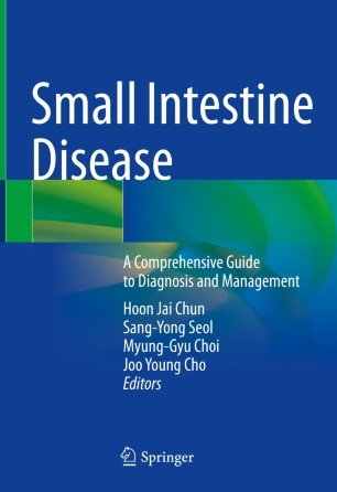 Small Intestine Disease A Comprehensive Guide to Diagnosis and Management