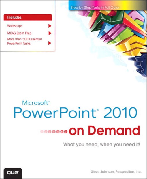 Microsoft® PowerPoint® 2010 On Demand (9780132491693)
