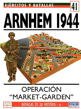 Arnhem 1944: Operation "Market-Garden"