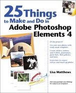 25 Things to Make and Do in Adobe® Photoshop® Elements® 4 (0321384814)
