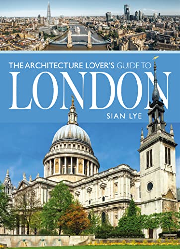The Architecture Lover's Guide to London