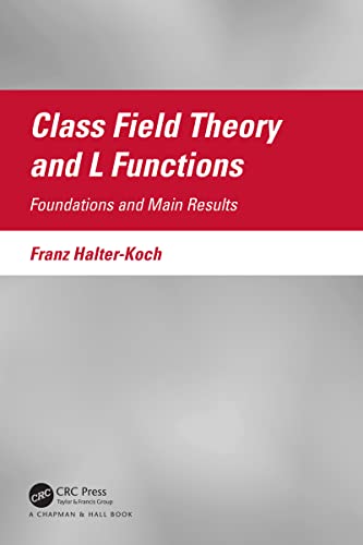Class Field Theory and L Functions Foundations and Main Results
