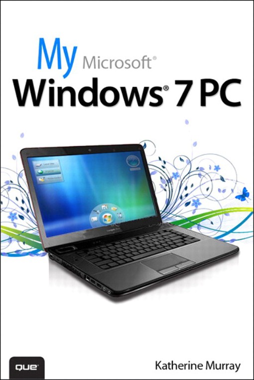 My Microsoft® Windows® 7 PC (9780132832014)