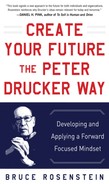Create Your Future the Peter Drucker Way (9780071820806)