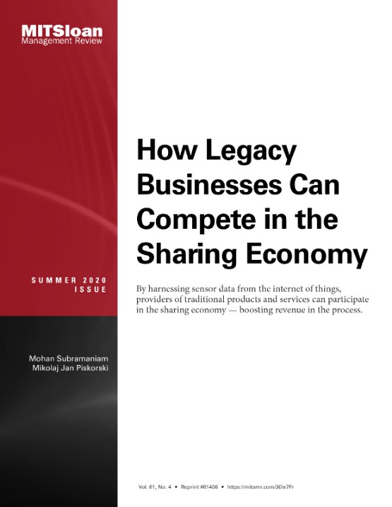 How Legacy Businesses Can Compete in the Sharing Economy (53863MIT61406) How Legacy Businesses Can Compete in the Sharing Economy (53863MIT61406)