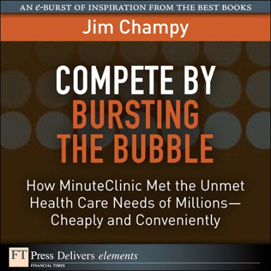 Compete by Bursting the Bubble (9780132130431)