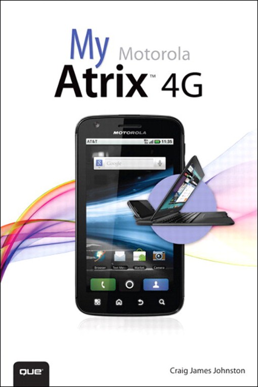My Motorola Atrix™ 4G (9780132827942)