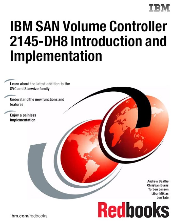 IBM SAN Volume Controller 2145-DH8 Introduction and Implementation (0738440078) IBM SAN Volume Controller 2145-DH8 Introduction and Implementation (0738440078)