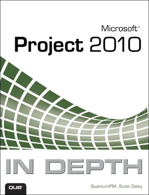 Microsoft® Project 2010 In Depth (9780132678506)