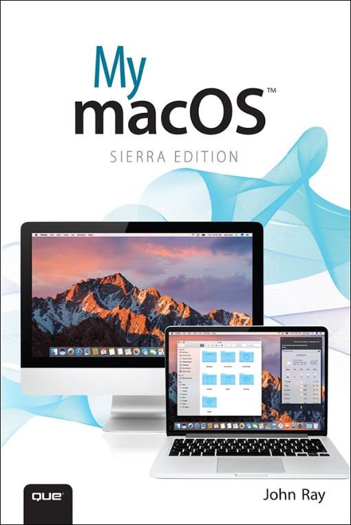 My macOS™ Sierra Edition (9780134581958)