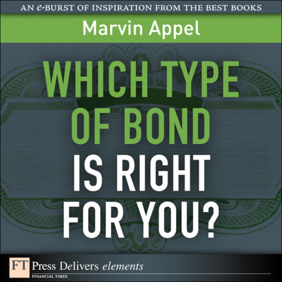 Which Type of Bond Is Right for You  (9780132120302)