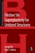 Friction Stir Superplasticity for Unitized Structures (9780124200067) Friction Stir Superplasticity for Unitized Structures (9780124200067)