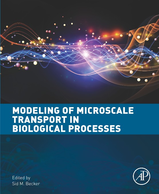 Modeling of Microscale Transport in Biological Processes (9780128046197)