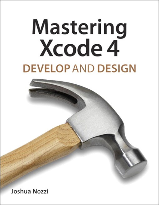 Mastering Xcode 4 (9780132685030)