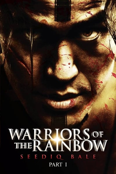 Warriors Of The Rainbow Seediq Bale I 2011 720p BluRay x264 AAC [YTS MX]
