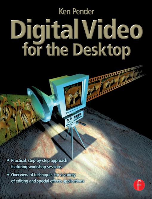Digital Video for the Desktop (9780240515526)