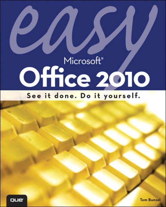 Easy Microsoft Office 2010 (9780131389977)