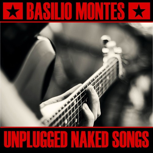 Basilio Montes - Unplugged Naked Songs (2022)