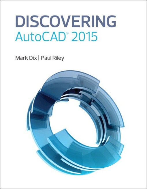 Discovering AutoCAD® 2015 (9780134271002)