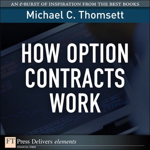 How Option Contracts Work (9780132596459) How Option Contracts Work (9780132596459)