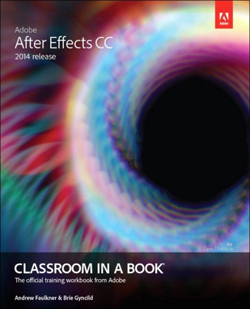 Adobe After Effects CC Classroom in a Book (2014 release) (9780133927146)