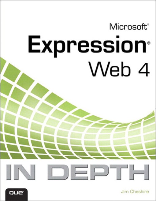 Microsoft Expression Web 4 in Depth (9780132681759)