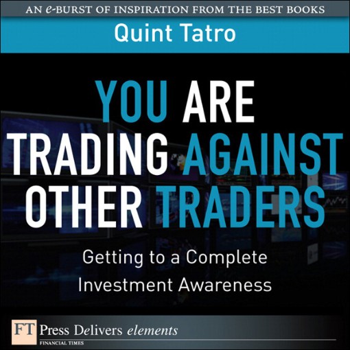 You Are Trading Against Other Traders (9780132612661)