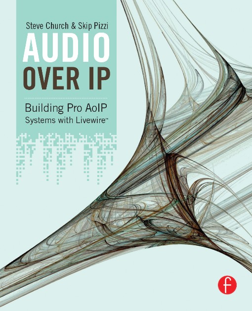 Audio Over IP (9780240812441)