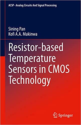 Resistor-based Temperature Sensors in CMOS Technology (Analog Circuits and Signal Processing)