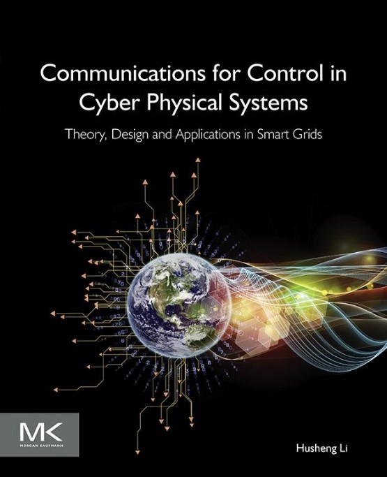Communications for Control in Cyber Physical Systems (9780128019641)