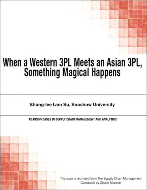 When a Western 3PL Meets an Asian 3PL Something Magical Happens (9780133585896)