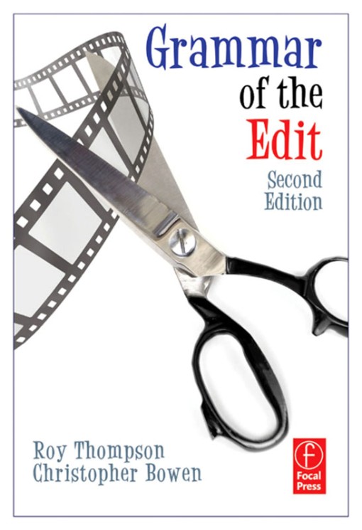 Grammar of the Edit 2nd Edition (9780240521206) Grammar of the Edit 2nd Edition (9780240521206)