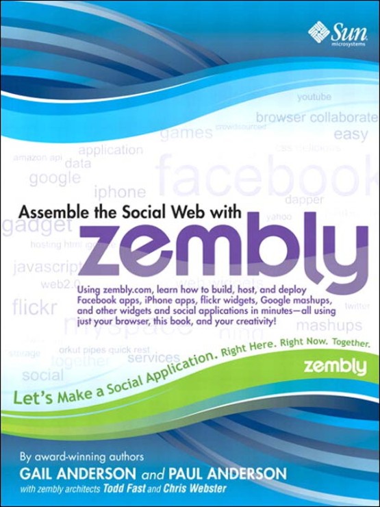 Assemble the Social Web with zembly (9780131363045)